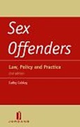 Cover of Sex Offenders: Law, Policy and Practice