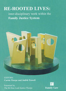 Cover of Re-Rooted Lives: Inter-Diciplinary Work within the Criminal Justice System