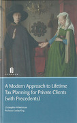 Cover of A Modern Approach to Lifetime Tax Planning for Private Clients (with Precedents)