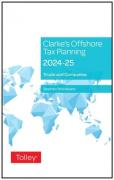 Cover of Clarke's Offshore Tax Planning 2024-25