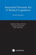 Cover of Annotated Firearms Act &#38; Related Legislation