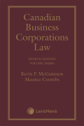 Cover of Canadian Business Corporations Law Volume 3: Shareholders, Stakeholders and their Rights and Remedies