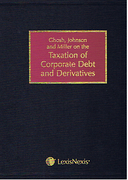 Cover of Ghosh, Johnson and Miller on the Taxation of Corporate Debt and Derivatives Looseleaf (Pay-As-You-Go Version)