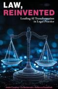 Cover of Law, Reinvented: Leading AI Transformation in Legal Practice