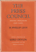 Cover of The Press Council: History, Procedure and Cases