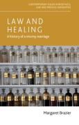 Cover of Law and Healing: A history of a stormy marriage