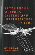 Cover of Autonomous Weapons Systems and International Norms