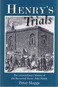 Cover of Henry's Trials: The Extraordinary History of the Reverend Henry John Hatch