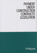 Cover of Payment Under the Construction Contracts Legislation
