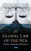 Cover of The Global Law of the Sea: Baselines and Boundary Delimitation