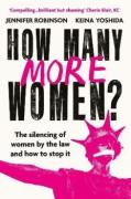 Cover of How Many More Women? The silencing of women by the law and how to stop it