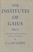 Cover of The Institutes of Gaius Part 1: Text with Critical Notes and Translation
