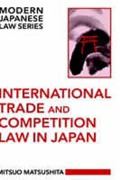Cover of International Trade and Competition Law in Japan
