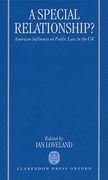 Cover of A Special Relationship: American Influences on Public Law in the UK