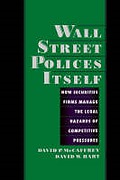 Cover of Wall Street Polices Itself: How Securities Firms Manage the Legal Hazards of Competitive Pressures