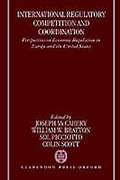 Cover of International Regulatory Competition and Coordination: Perspectives on Economic Regulation in Europe and the United States
