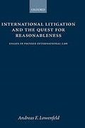 Cover of International Litigation and the Quest for Reasonableness: Essays in Private International Law