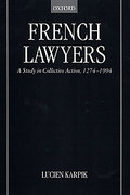 Cover of French Lawyers: A Study in Collective Action, 1274-1994