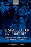 Cover of The Struggle for Civil Liberties: Political Freedom and the Rule of Law in Britain, 1914-1945