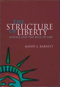 Cover of The Structure of Liberty: Justice and the Rule of Law