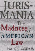Cover of Jurismania: The Madness of American Law