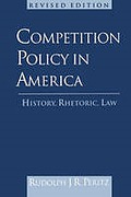 Cover of Competition Policy in America, 1888-1992: History, Rhetoric, Law