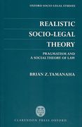 Cover of Realistic Socio-legal Theory: Pragmatism and a Social Theory of Law