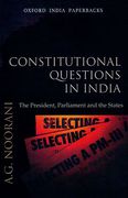 Cover of Constitutional Questions in India: The President, Parliament and the States