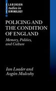 Cover of Policing and the Condition of England: Memory, Politics and Culture