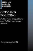 Cover of CCTV and Policing: Public Area Surveillance and Police Practices in Britain