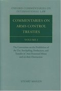 Cover of Commentaries on Arms Control Treaties: Volume 1- The Convention on Prohibition of Use, Stockpiling, Production and Transfer of Anti-Personnel Mines