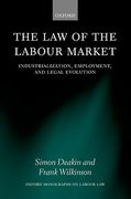 Cover of The Law of the Labour Market: Industrialization, Employment and Legal Evoluton