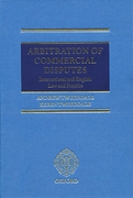 Cover of Arbitration of Commercial Disputes: International and English Law and Practice