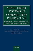 Cover of Mixed Legal Systems in Comparative Perspective: Property and Obligations in Scotland and South Africa