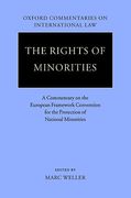 Cover of The Rights of Minorities: A Commentary on the European Framework Convention for the Protection of Minorities