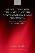 Cover of Revolution and the Making of the Contemporary Legal Profession: England, France and the United States