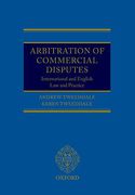Cover of Arbitration of Commercial Disputes: International and English Law and Practice