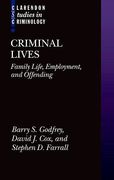 Cover of Criminal Lives: Family Life, Employment, and Offending