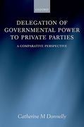 Cover of Delegation of Governmental Power to Private Parties: A Comparative Approach