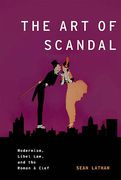 Cover of The Art of Scandal: Modernism, Libel Law, and the Roman a Clef