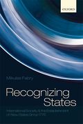 Cover of Recognizing States: International Society and the Establishment of New States Since 1776