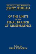 Cover of The Collected Works of Jeremy Bentham: Of the Limits of the Penal Branch of Jurisprudence