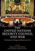 Cover of The United Nations Security Council and War: The Evolution of Thought and Practice since 1945