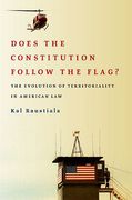 Cover of Does the Constitution Follow the Flag?: The Evolution of Territoriality in American Law