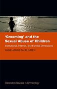 Cover of 'Grooming' and the Sexual Abuse of Children: Institutional, Internet, and Familial Dimensions