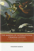 Cover of The Making of International Criminal Justice: A View from the Bench: Selected Speeches