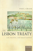 Cover of The Lisbon Treaty: Law, Politics, and Treaty Reform