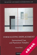 Cover of Formalizing Dispossession: International Law and Population Transfers (eBook)