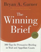 Cover of The Winning Brief: 100 Tips for Persuassive Briefing in Trial and Appellate Courts