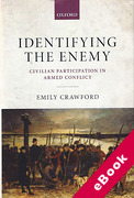 Cover of Identifying the Enemy: Civilian Participation in Armed Conflict (eBook)